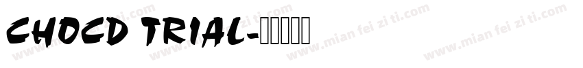 CHOCD TRIAL字体转换
